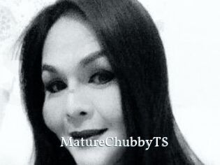 MatureChubbyTS