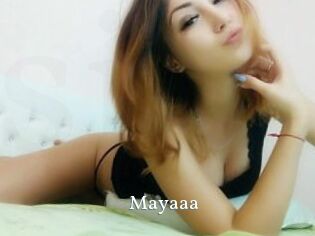 Mayaaa