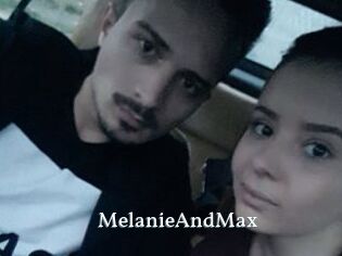 MelanieAndMax