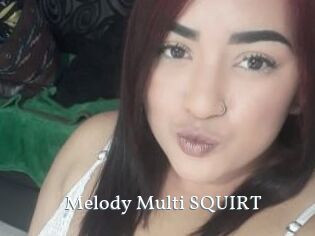 Melody_Multi_SQUIRT