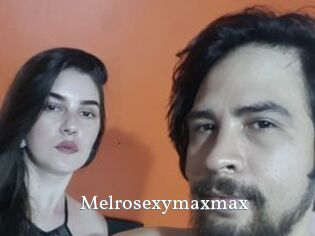 Melrosexymaxmax