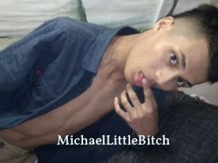 MichaelLittleBitch