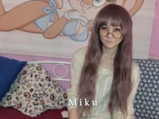 M_i_k_u