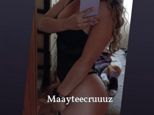 Maayteecruuuz