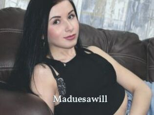 Maduesawill