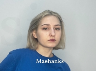 Maehanks