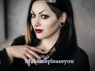 Makemepleaseyou