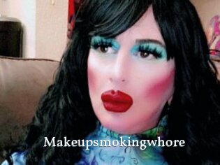 Makeupsmokingwhore