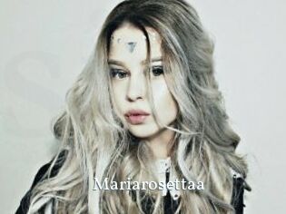 Mariarosettaa