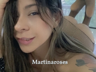 Martinaroses