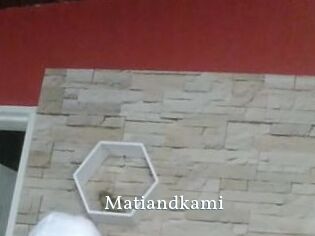 Matiandkami