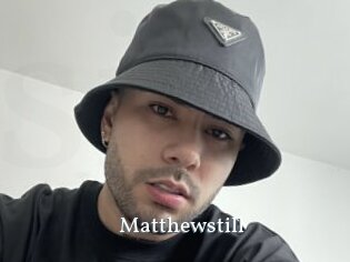 Matthewstill