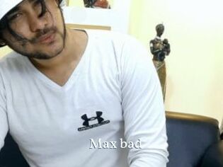 Max_bad