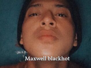 Maxwell_blackhot