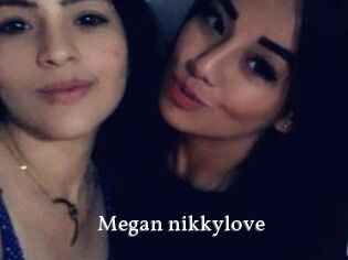 Megan_nikkylove