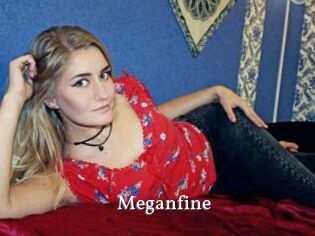 Meganfine