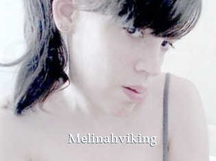 Melinahviking
