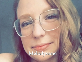 Melodycane