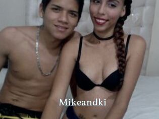 Mikeandki