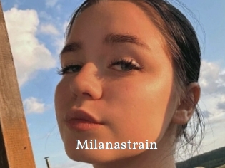 Milanastrain
