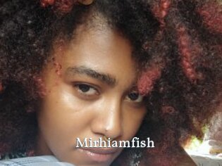 Mirhiamfish