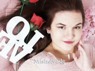 Mishelvade
