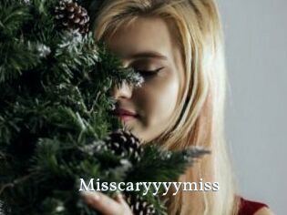 Misscaryyyymiss