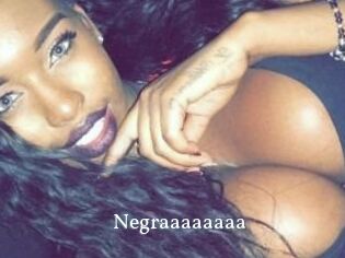 Negraaaaaaaa
