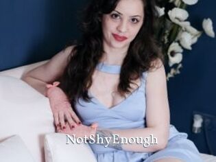 NotShyEnough