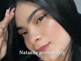 Natasha_gomezdirty