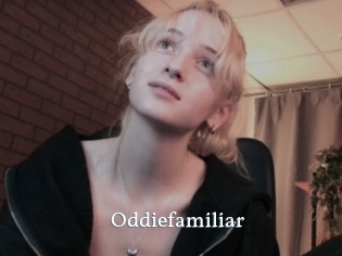 Oddiefamiliar