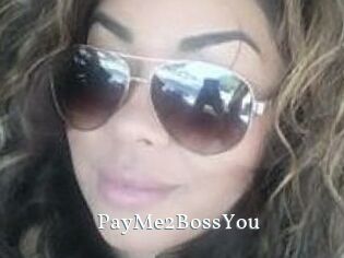 PayMe2BossYou