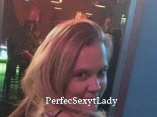 PerfecSexytLady