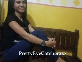 PrettyEyeCatcherxxx