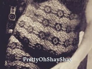 PrettyOhShayShay