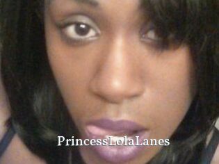 PrincessLolaLanes