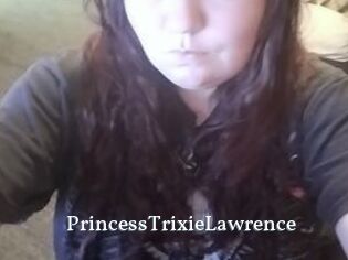 PrincessTrixieLawrence