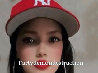 Partydemondestruction