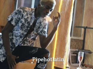 Pipehotlatin