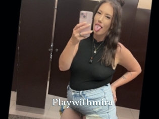 Playwithmira