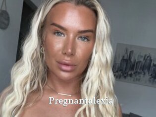 Pregnantalexia