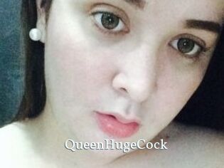 QueenHugeCock