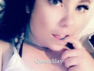 QueenSlay