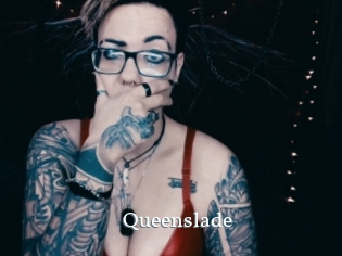 Queenslade