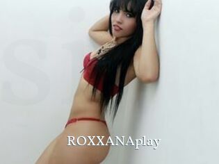 ROXXANAplay