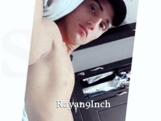 Rayan9Inch