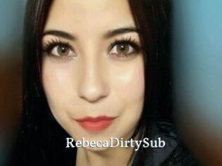 RebecaDirtySub