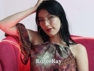 RoseeRay