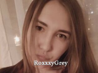 RoxxxyGrey