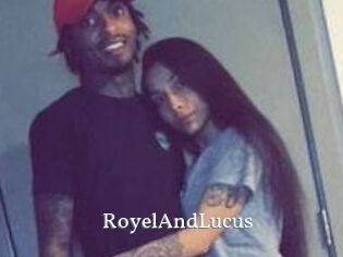 RoyelAndLucus